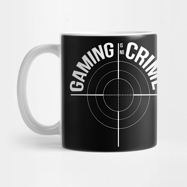 Gaming is no Crime by HBfunshirts